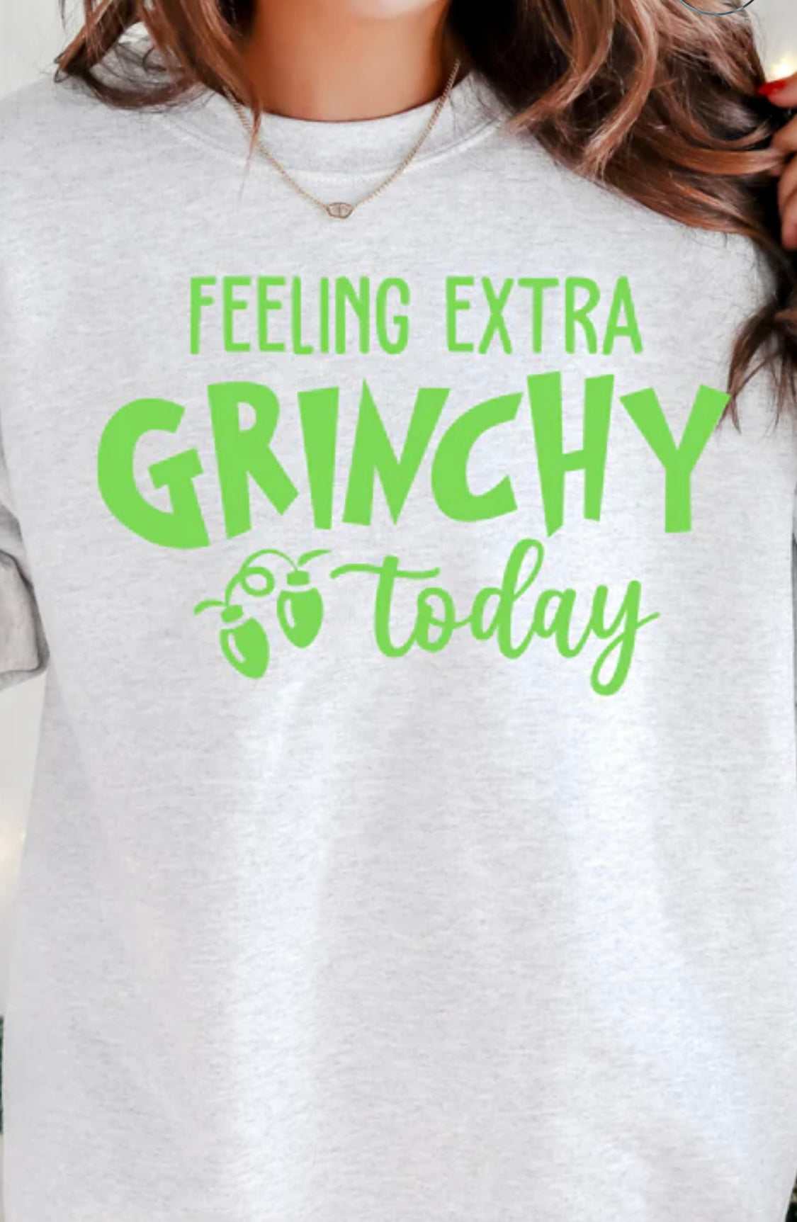 Single Color Screen Print - Feeling Extra Grinchy today