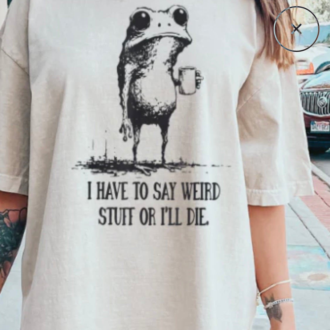 Single Color Screen Print - I have to say weird stuff or I'll die