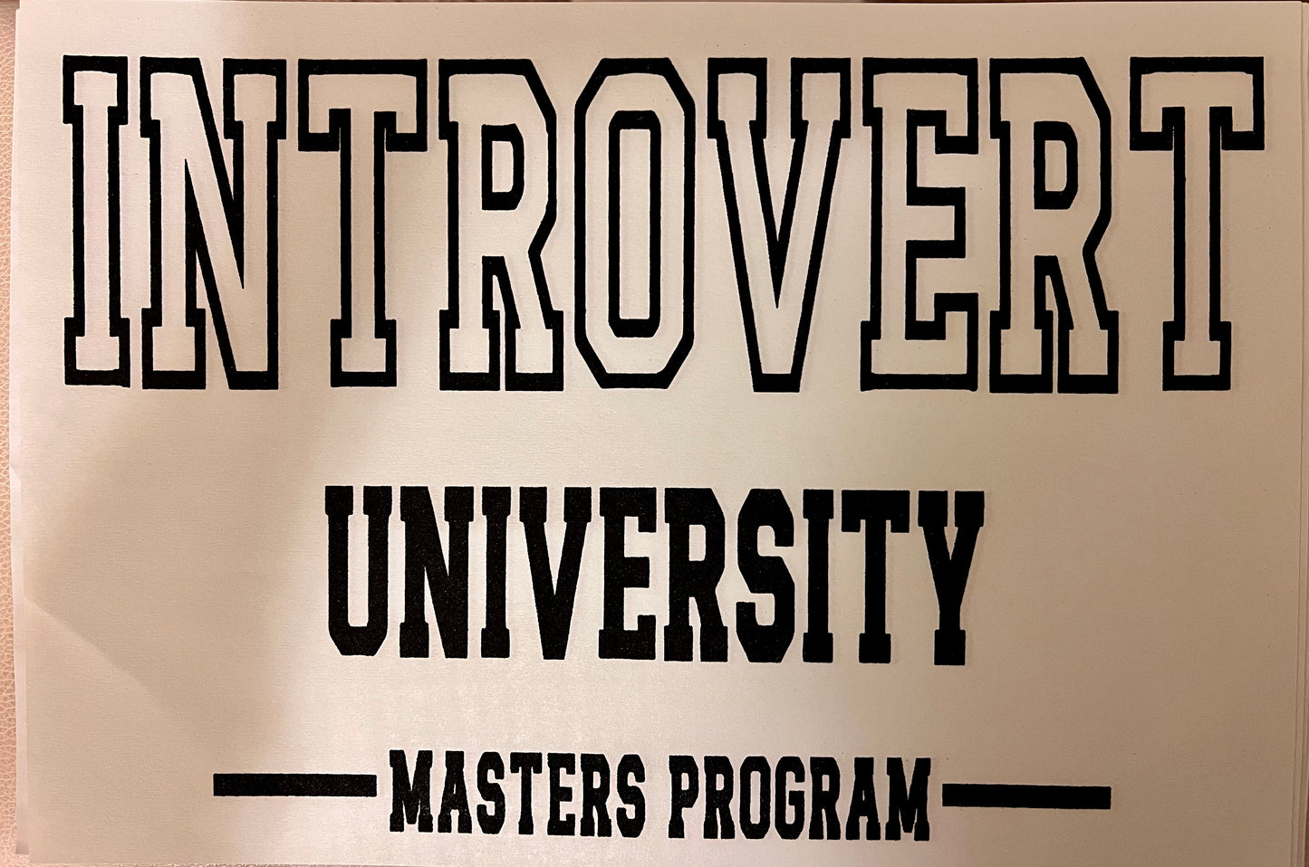 Single Color Screen Print - Introvert University Limited Stock