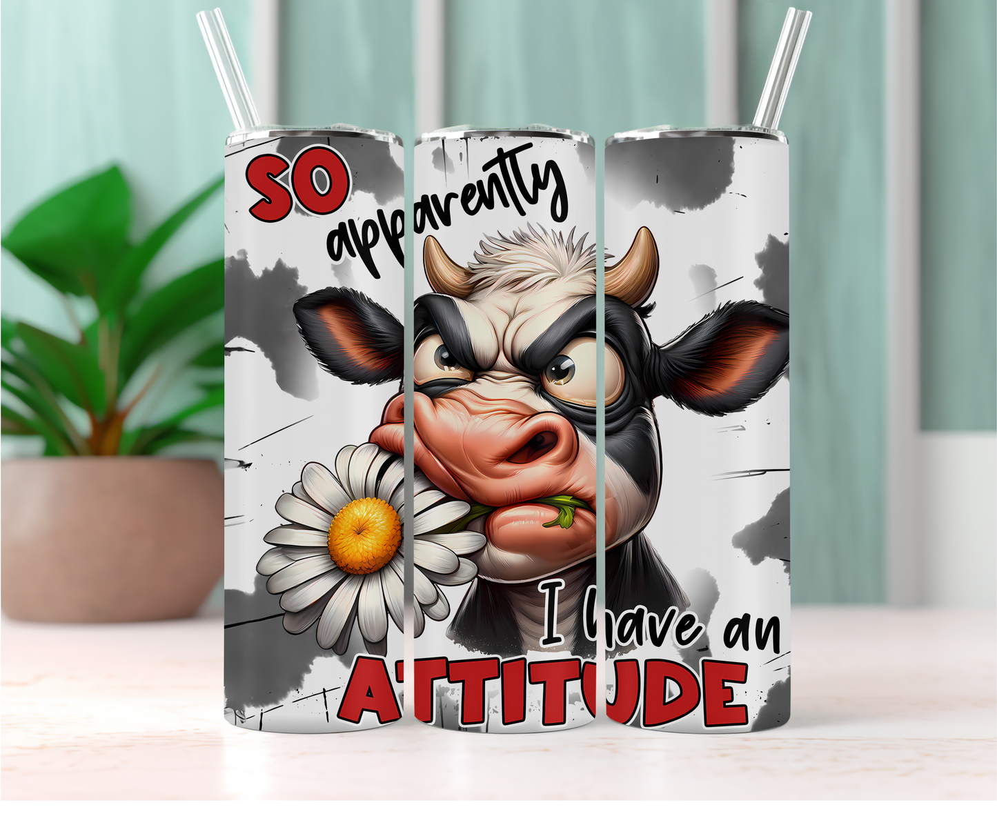 20oz Sublimation "Print" -  So Apparently I have An Attitude