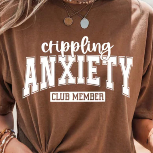 Single Color Screen Print - Crippling Anxiety club member