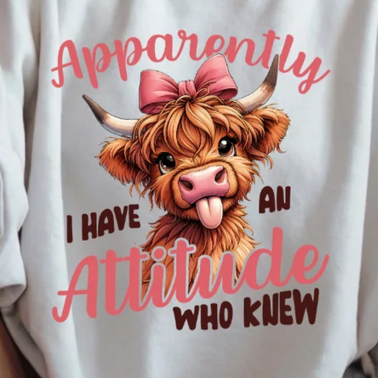 Full Color Screen Print - Apparently I Have an Attitude Who Knew