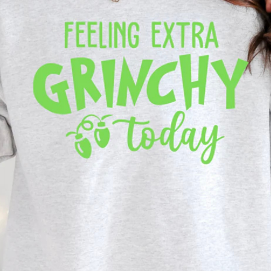 Single Color Screen Print - Feeling Extra Grinchy today