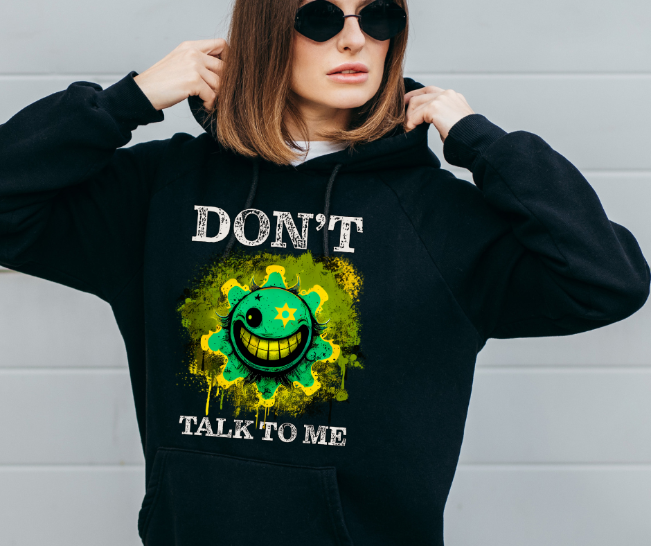 Hoodie - Don't Talk to Me (Black)