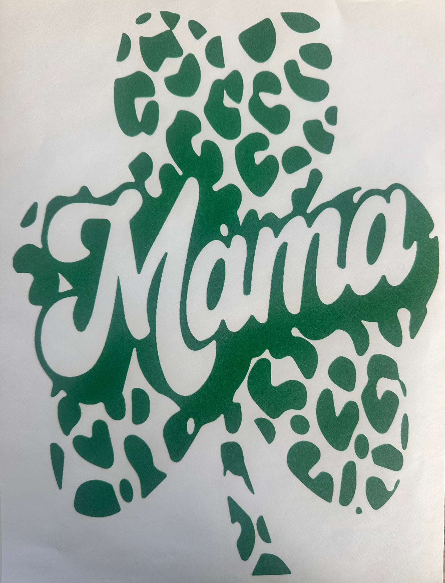 Single Color Screen Print - MAMA Leopard Print St Patrick's Day