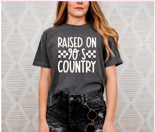 Single Color Screen Print - RAISED ON 90'S COUNTRY