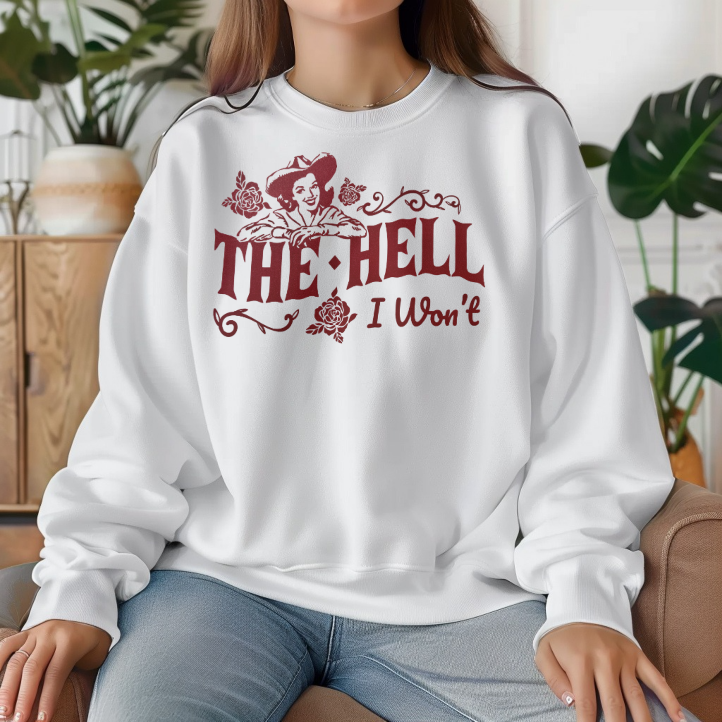Single Color Screen Print - THE HELL I WON'T